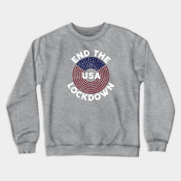 End the Lockdown - USA - 2020 - DFaistressed Crewneck Sweatshirt by Barn Shirt USA